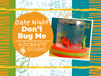 Date Night- Don't Bug Me (3-9 Years)