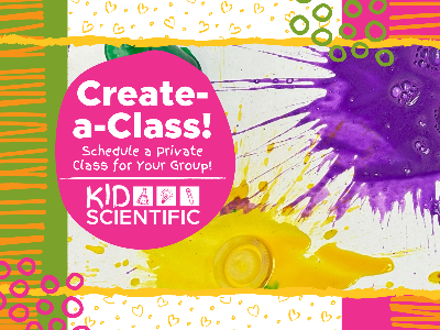 Kidscientific Create-a-Class or Camp!