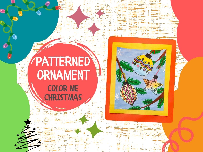 Color Me Christmas- Patterned Ornaments Workshop (4-10y)