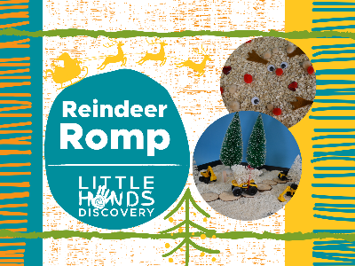 Reindeer Romp Workshop with Little Hands Discovery (12 Months-6 Years)